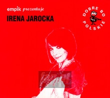 Dobre Bo Polskie - Irena Jarocka