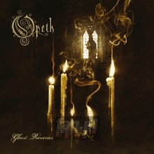 Ghost Reveries - Opeth