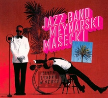 Pyta Z Zadr W Sercu - Jazz Band Mynarski-Masecki