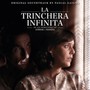 La Trinchera Infinita  OST - Pascal Gaigne