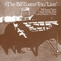 Live - Bill Evans -Trio-