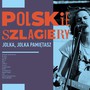Polskie Szlagiery: Jolka, Jolka Pamitasz - Polskie Szlagiery   