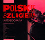 Polskie Szlagiery: Autobiografia - Polskie Szlagiery   