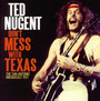 Don't Mess With Texas - Ted Nugent
