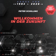 Willkommen In Der Zukunft - Peter Schilling