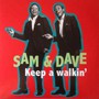 Keep A WalkinO - Sam & Dave