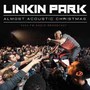 Almost Acoustic Christmas - Linkin Park