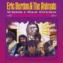 When I Was Young - Eric Burdon / The Animals When I Was Young - Eric Burdon / The Animals