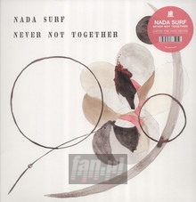 Never Not Together - Nada Surf