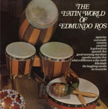 Latin World Of Edmundo Ros - Edmundo Ros