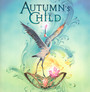 Autumn's Child - Autumn's Child