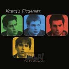 Fourth World - Kara's Flowers