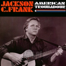 American Troubadour - Jackson C Frank .