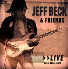 Jeff Beck & Friends Live - Jeff Beck