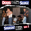 Smash! Hits vol 1 - Doug & The Slugz