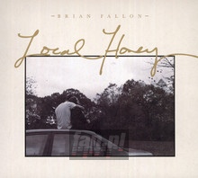 Local Honey - Brian Fallon