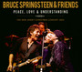Peace, Love & Understanding - Bruce Springsteen & Friends
