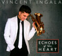 Echoes Of The Heart - Vincent Ingala