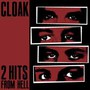 2 Hits From Hell - Cloak