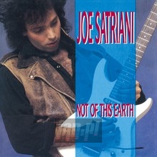 Not Of This Earth - Joe Satriani