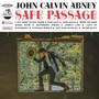 Safe Passage - John Calvin Abney 