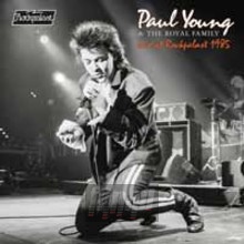 Live At Rockpalast 1985 - Paul Young / The Royal Family 