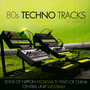 80s Techno Tracks vol.2 - V/A