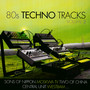 80S Techno Tracks vol.2 - V/A