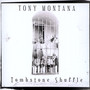 Tombstone Shuffle - Tony Montana