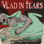 Dead Stories Of Forsaken Lovers - Vlad In Tears