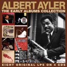 The Early Albums Collection - Albert Ayler