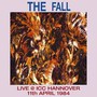 Liva At Icc, Hanover, 1984 - The Fall