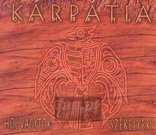 Hol Vagytok Szekelyek? - Karpatia - bigger Hol Vagytok Szekelyek? - Karpatia