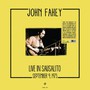Live In Sausalito. September 9. 1973 - John Fahey