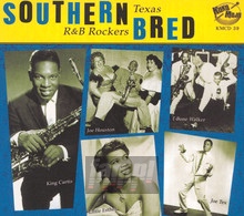 Southern Bred - Texas R&B Rockers vol.1 - V/A