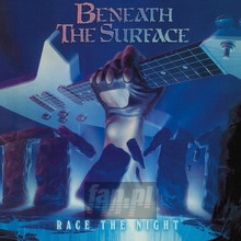 Race The Nights - Beneath The Surface
