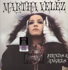 Fiends & Angels - Martha Velez