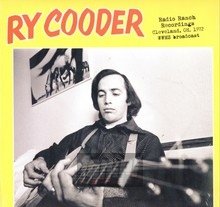 Radio Ranch Recordings. Cleveland. Oh. 1972 - WWMS Broadcast - Ry Cooder