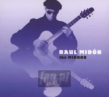 Mirror - Raul Midon - bigger Mirror - Raul Midon