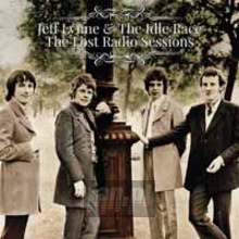 The Lost Radio Sessions - Jeff Lynne & The Idle Race