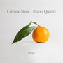 Caroline Shaw: Orange - Attacca Quartet