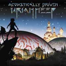 Acoustically Driven - Uriah Heep Acoustically Driven - Uriah Heep