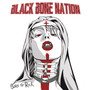 Born To Rock - Black Bone Nation