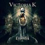 Essentia - Victoria K