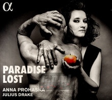 Paradise Lost - Anna Prohaska / Julius Drake - bigger Paradise Lost - Anna Prohaska / Julius Drake