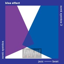 Nova Synteza & Nova Synteza 2 - Blue Effect & Jazzovy Orchestr Ceskoslovenskeho Rozhlasu