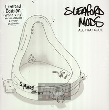 All That Glue - Sleaford Mods - bigger All That Glue - Sleaford Mods