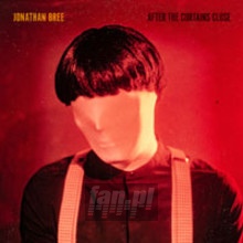 After The Curtains Close - Jonathan Bree