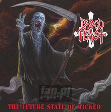 The Future State Of Wicked - Bloodfeast