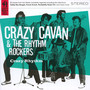 Crazy Rhythm - Crazy Cavan & The Rhythm